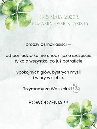 Powodzenia na Egzaminie Ósmoklasisty!